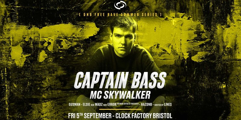DNB FREE Rave [Bristol Summer Series] • Captain Bass & MC Skywalker