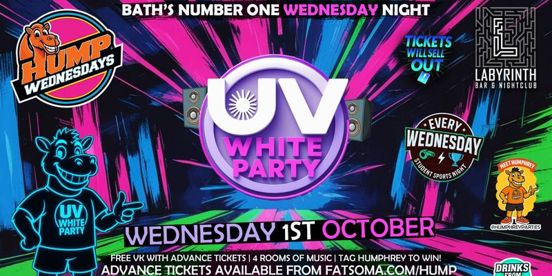🐫 Hump Wednesdays 🐫 UV WHITE PARTY 🌟 Bath's Number One Wednesday Night!