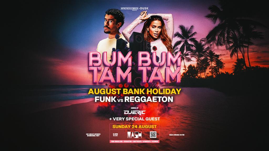 BumBumTamTam Bank Holiday Late Party / Funk vs Reggaeton / Sunday 24 August