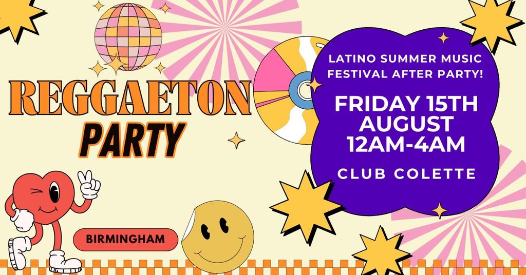 Reggaeton Party (Birmingham) After Party for Latino Summer Music Festival