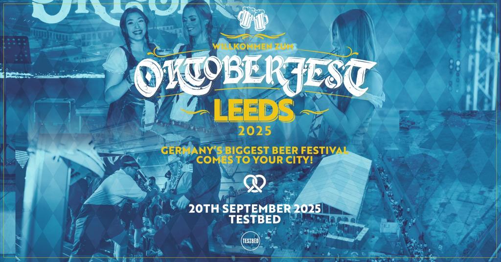 Oktoberfest | Testbed, Leeds