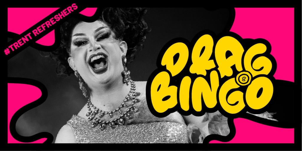 #TrentRefreshers - Drag Bingo