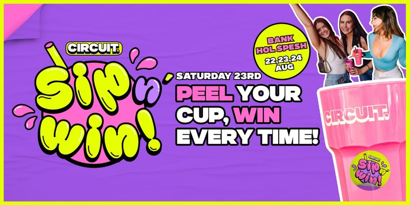 CIRCUIT: SATURDAY - Sip 'n' Win