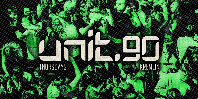⚡️[ UNIT.90 - THURSDAYS AT KREMLIN ] ⚡️