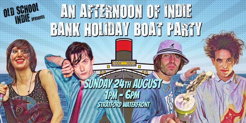 An Afternoon of Indie BANK HOLIDAY BOAT PARTY (Over 30s only), 1pm-5pm, Sun 24th August