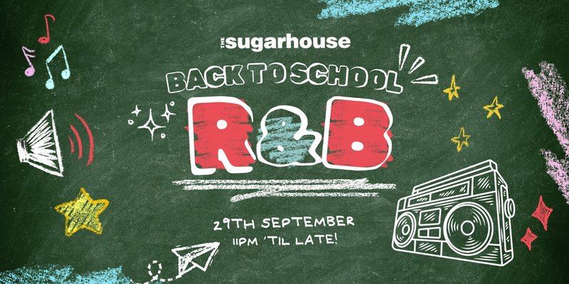Back 2 School RnB | Lancaster Freshers