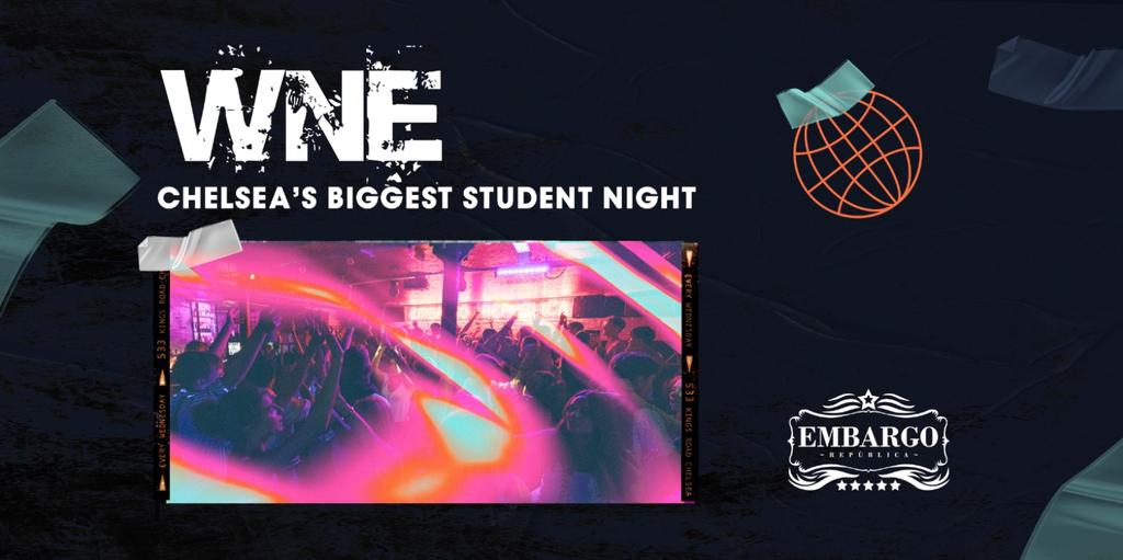 WNE- Chelsea's biggest student night