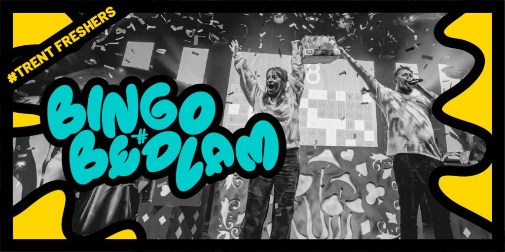#TrentFreshers - Bingo Bedlam