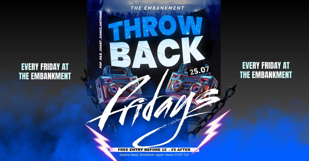 Throwback Fridays at The Embankment