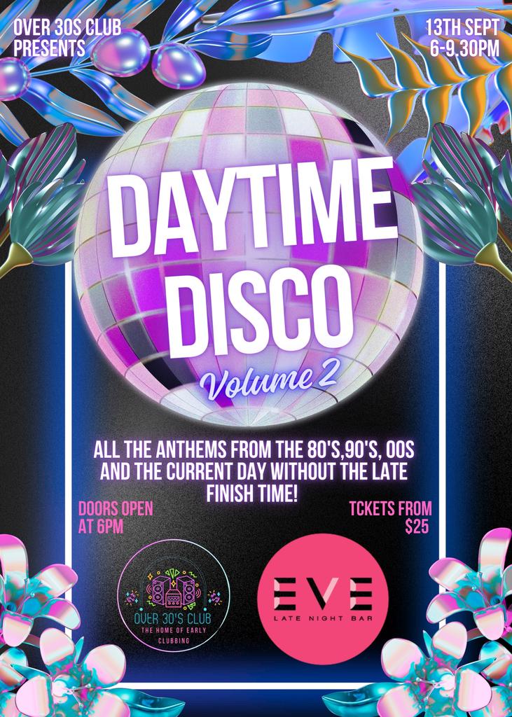 Over 30’s Club presents Day Time Disco: ALBANY  (Round two)