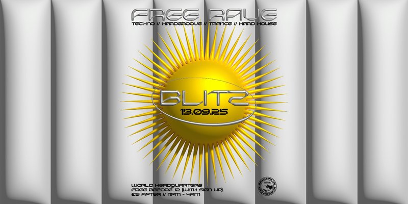 BLITZ - Techno/Hardgroove/Trance/Hard Dance - FREE RAVE