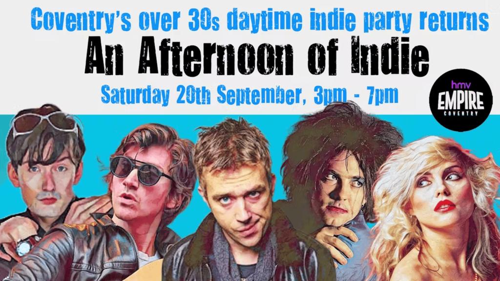 COVENTRY An Afternoon of Indie - Indie for the over 30s: 20th September, 3pm-7pm