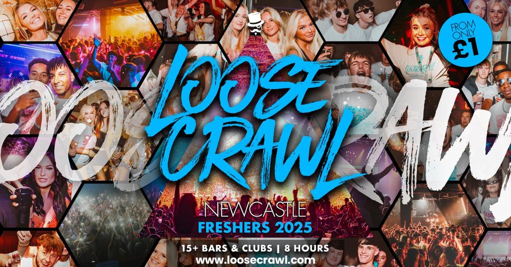 🏃🏽‍♀️‍➡️ LOOSECRAWL FRESHERS 2025 🏃‍♂️ NEWCASTLE FRESHERS ONLY // £1 TICKETS ON SALE NOW
