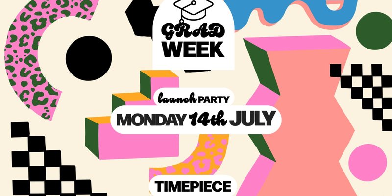 Grad Week Launch Party