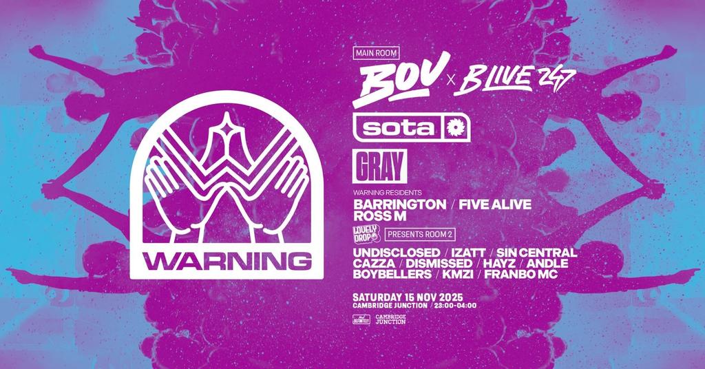 Warning w/ Bou + BLive247, Sota, Gray