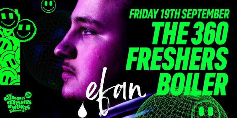 EFAN || FRESHERS WEEK 360 Boiler Special