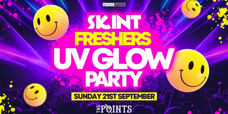 Skint - Freshers UV Glow Party! ⚡️