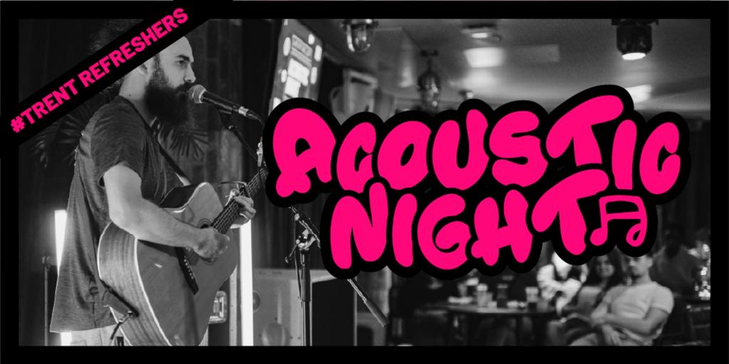 #TrentRefreshers - Acoustic Night