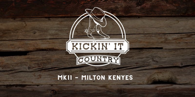 Kickin' it Country- Milton Keynes
