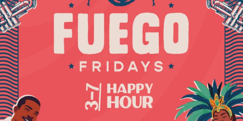 FUEGO FRIDAYS