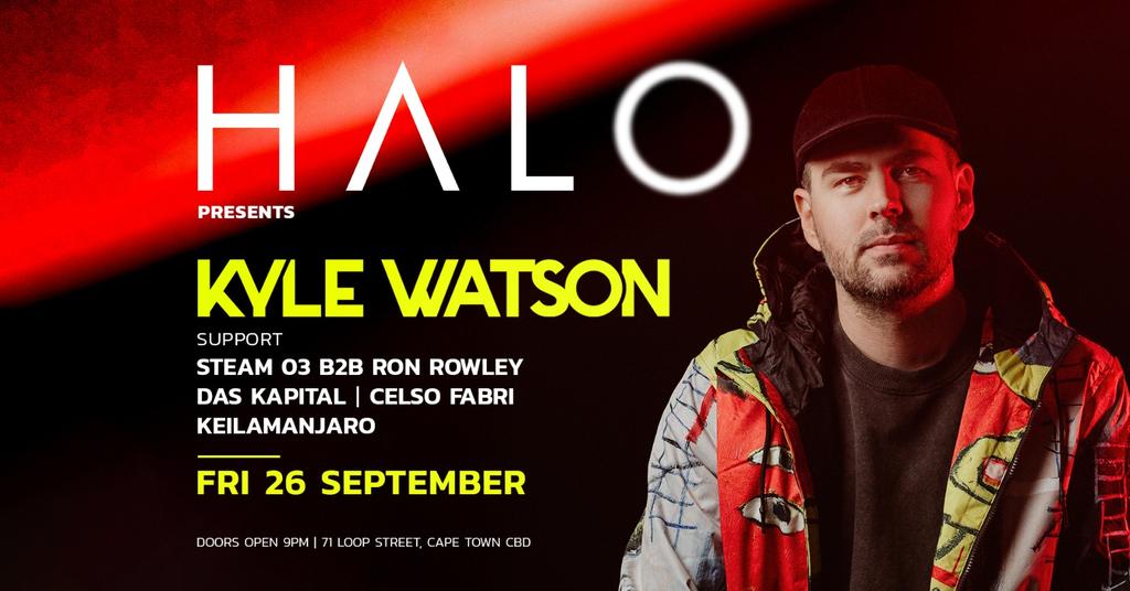 HALO Nightclub | FRI 26.09 ft. KYLE WATSON