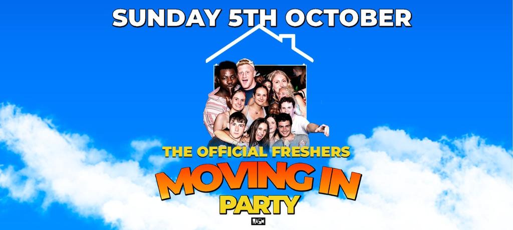 The Official Freshers Moving In Party