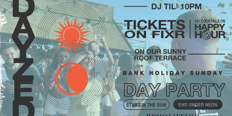 DAYZED ROOFTOP DAY PARTY☀️🍹 | BANK HOLIDAY SUNDAY