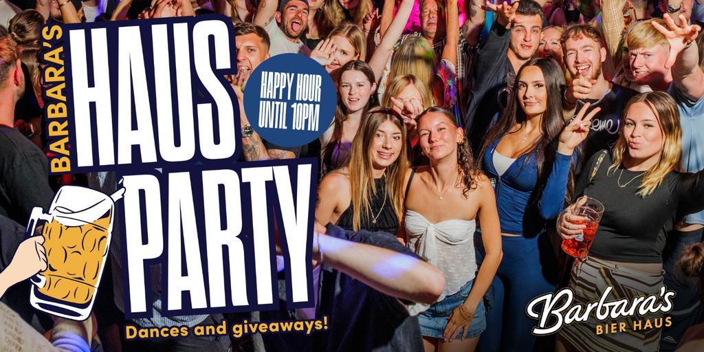 Barbara's Haus Party!