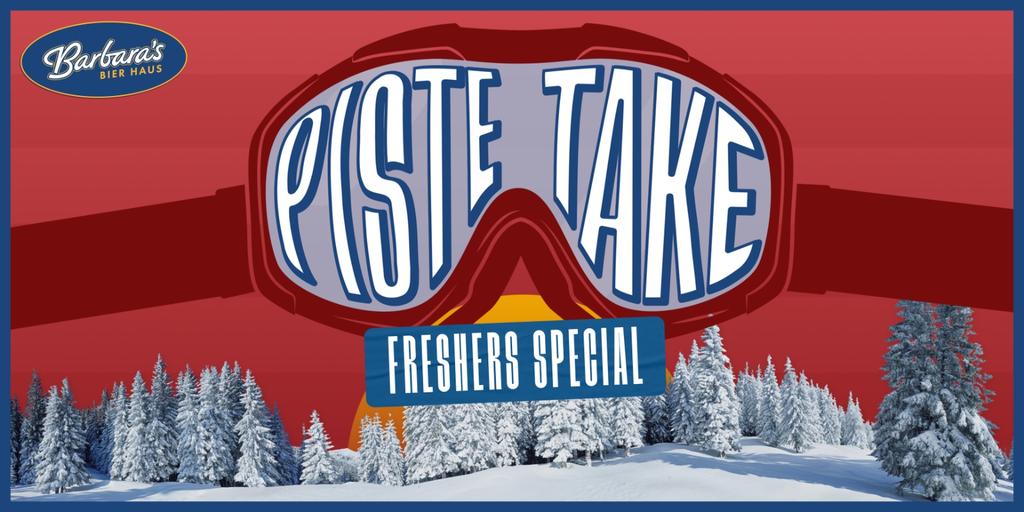 Piste Take Thursday - Freshers Party!