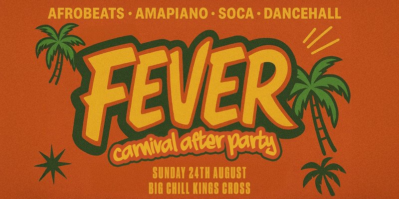 Fever: Carnival After Party (London)