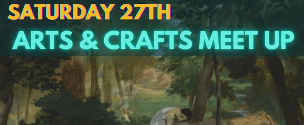 Arts and Crafts Meet Up