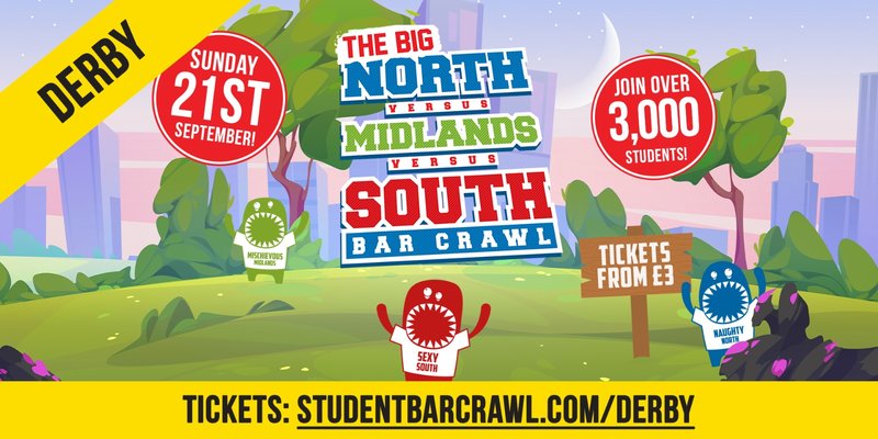 DERBY FRESHERS WEEK 2025 | North vs. Midlands vs. South Bar Crawl