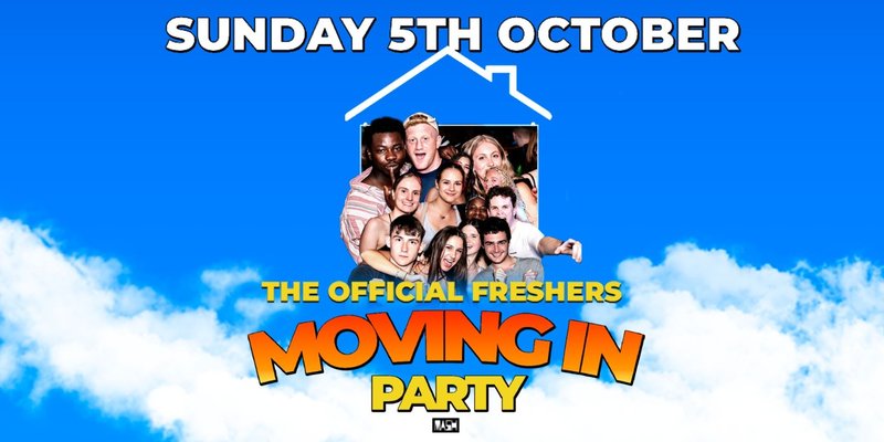 The Official Freshers Moving In Party
