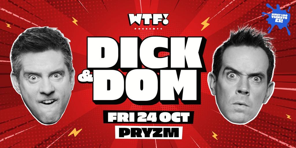 WTF! Fridays presents DICK & DOM - Live DJ Set