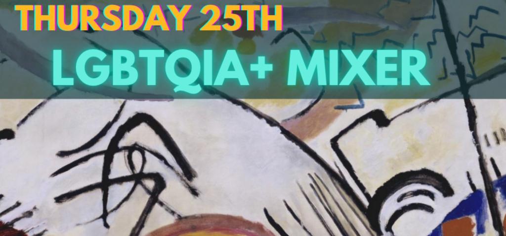LGBTQIA+ Student Mixer