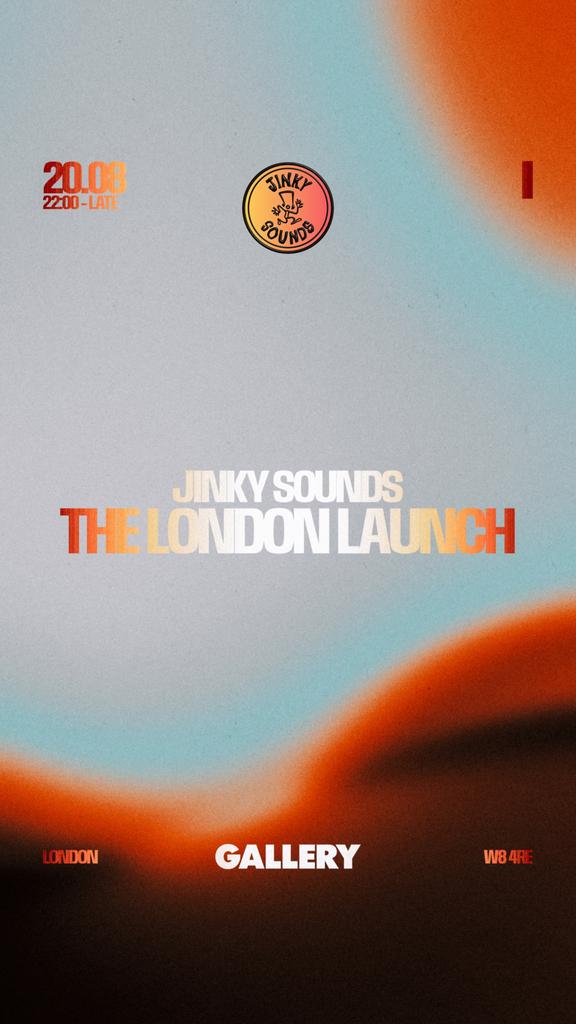 The London Launch | Jinky Sounds 1.6