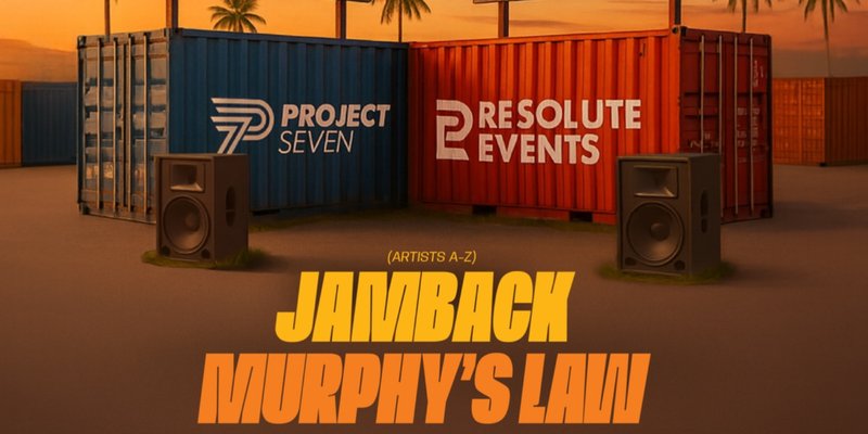 RE X P7 SUMMER SERIES - MURPHYS LAW,  JAMBACK & BIG ANG