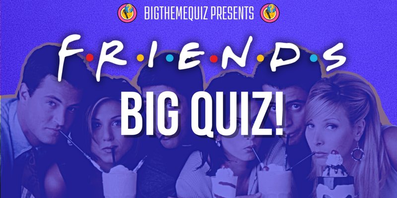 Friends BIG Quiz! £100 CASH Prize! @ AllBarOne Cheltenham