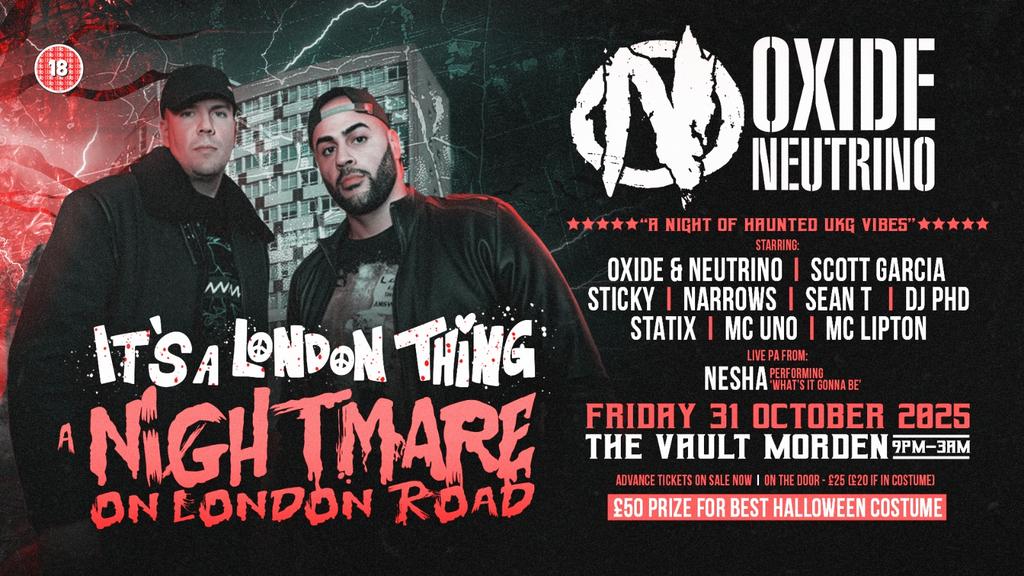 IT’S A LONDON THING PRESENTS: A NIGHTMARE ON LONDON ROAD
