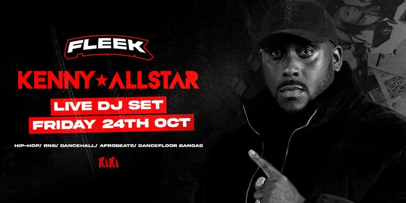 Fleek Fridays - Kenny Allstar live