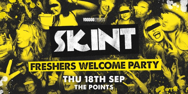 Skint - Freshers Welcome Party! ⚡️🕺🏻