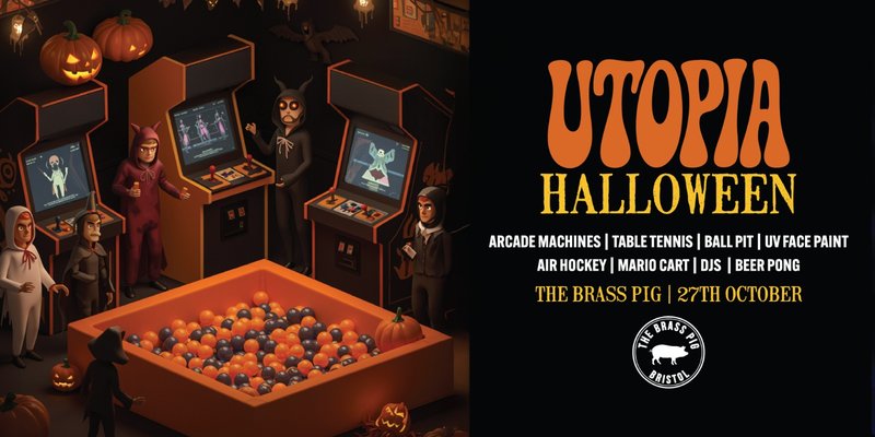 Utopia 27th October | Halloween