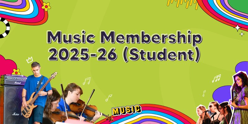 Student Music Membership 2025/6