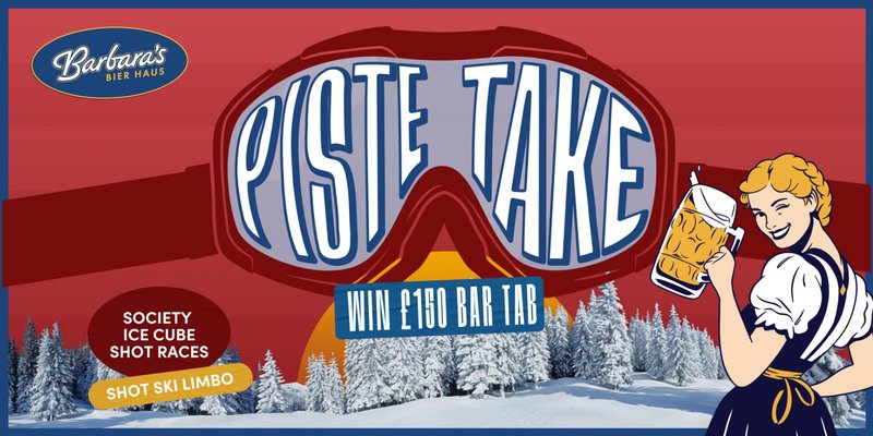 Piste Take Thursday - Freshers Party!