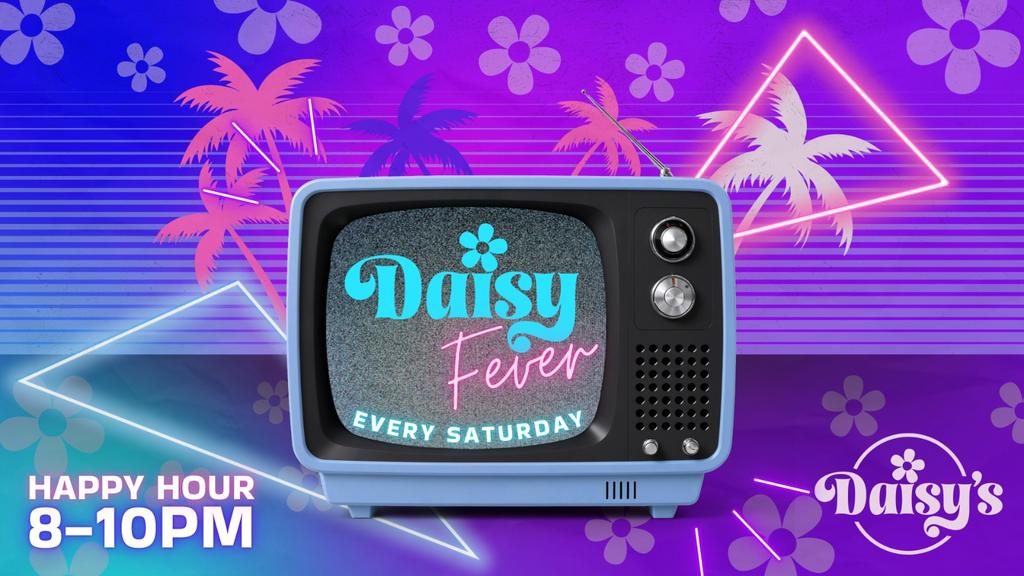 Daisy Fever - Saturday 4th October