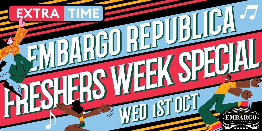 Extra Time, The Sports Night at Embargo Republica - Freshers Week Special.- Wednesday 1st October