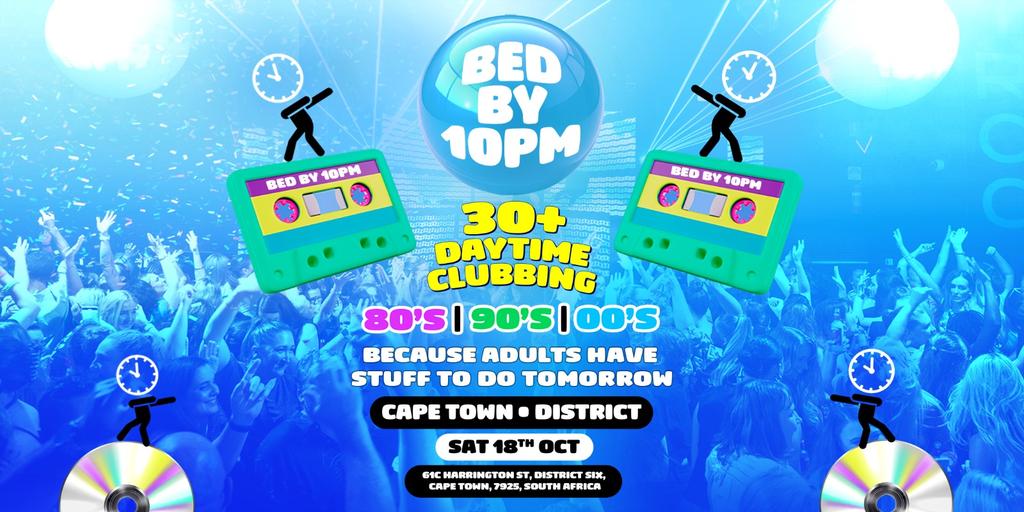 Bed By 10pm Is Coming To Cape Town!