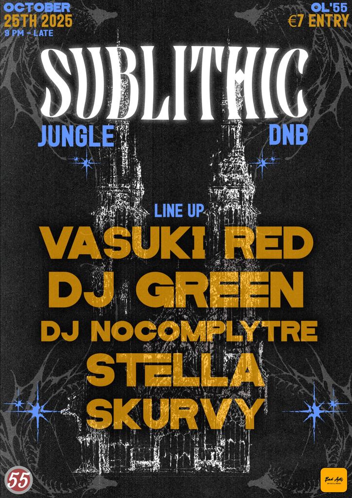 Sublithic @ The Ol' 55