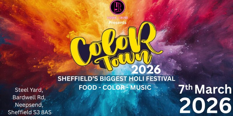 ColorTown Holi Festival 2026| Sheffield's Biggest Holi Festival