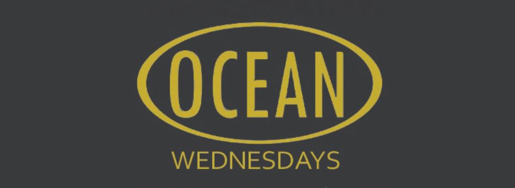 Ocean Wednesdays
